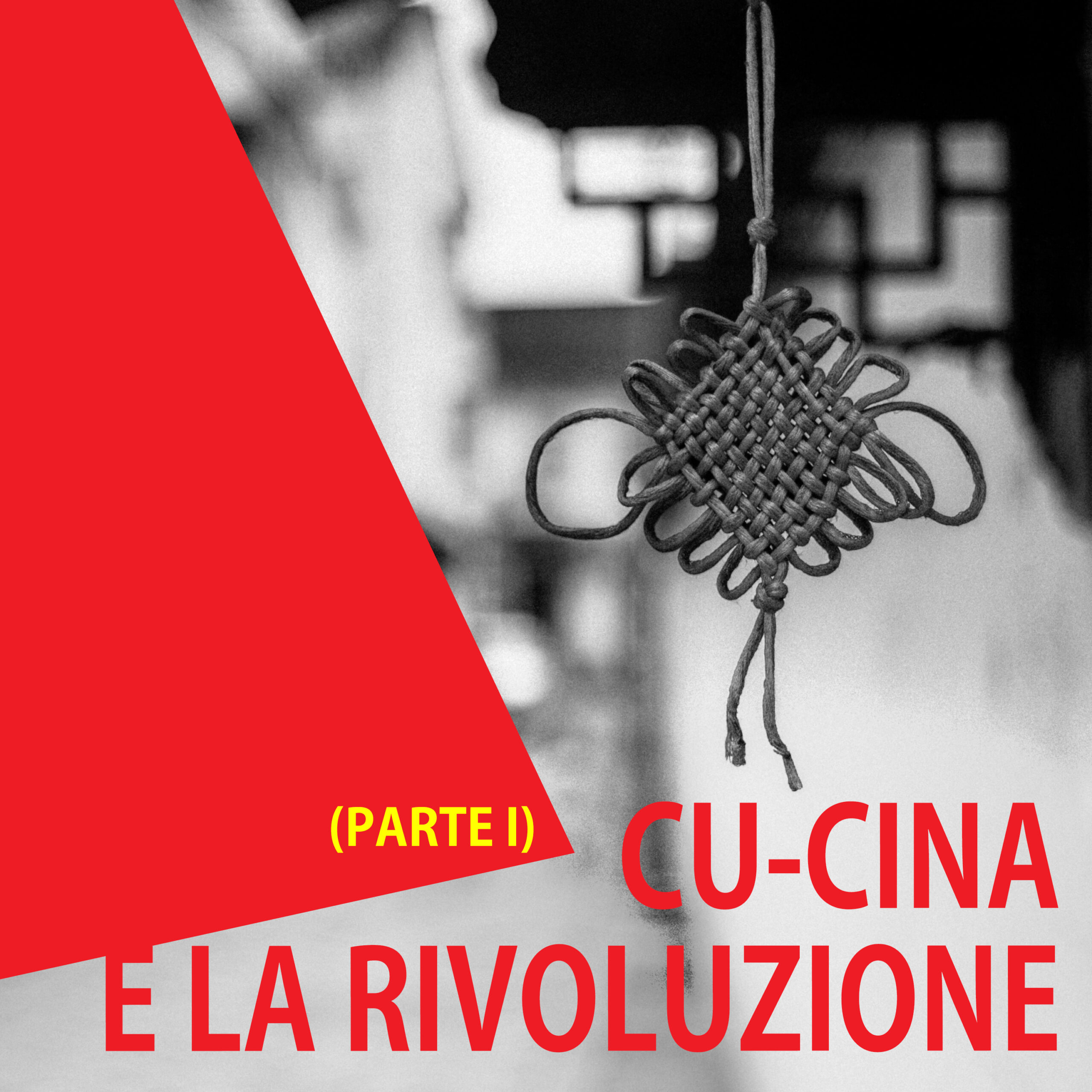 Cu-Cina e la rivoluzione