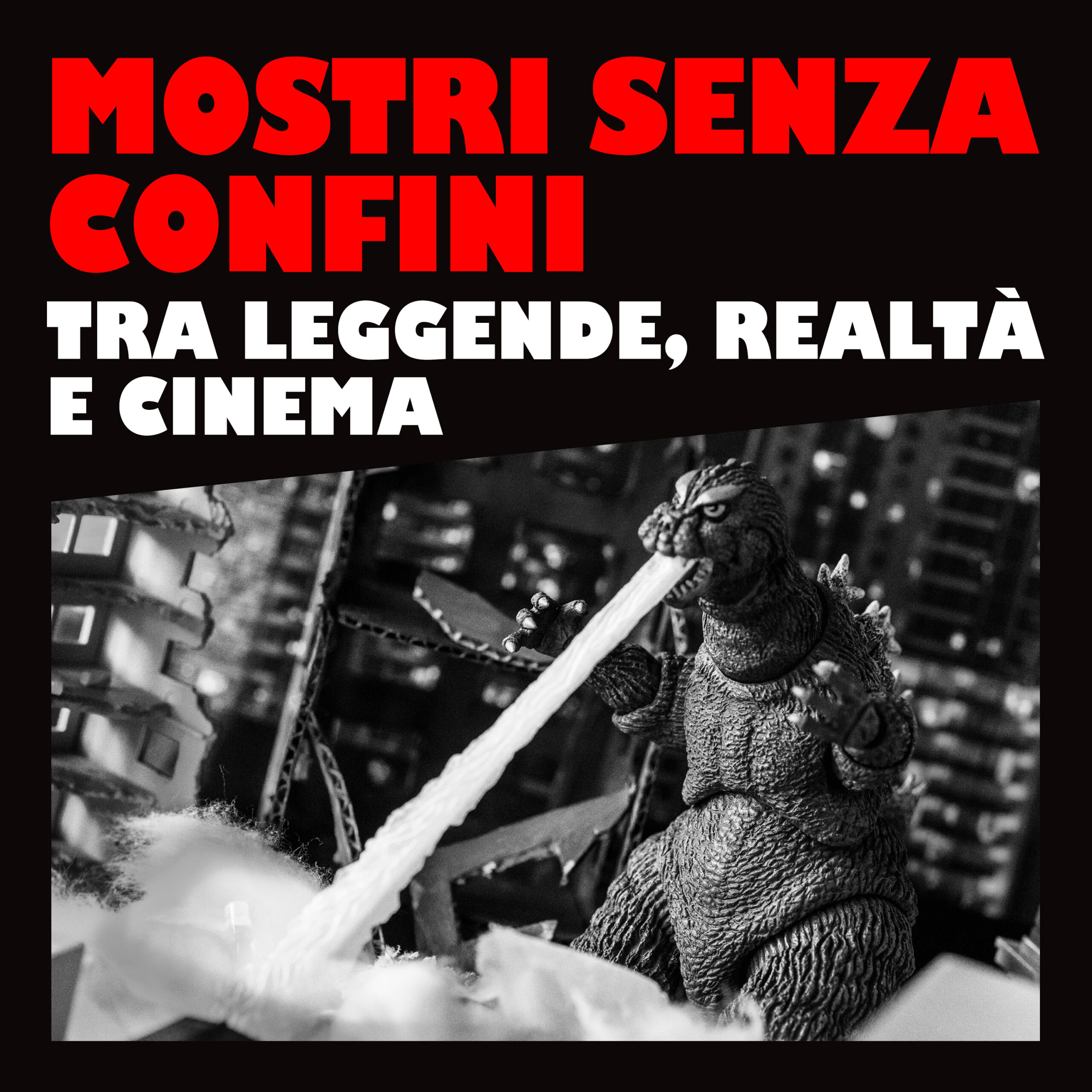 Mostri senza confini – Tra leggende, realtà e cinema – Da Godzilla a Slender Man